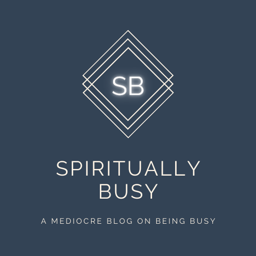 Spiritually Busy